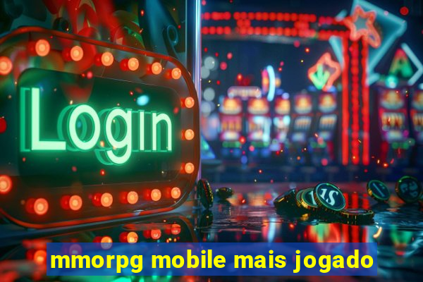 mmorpg mobile mais jogado